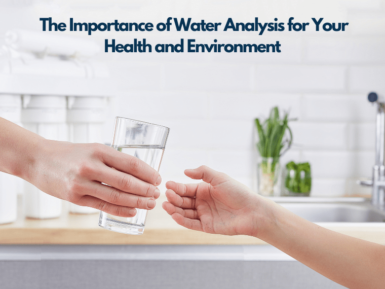 Water Analysis for Your Health and Environment