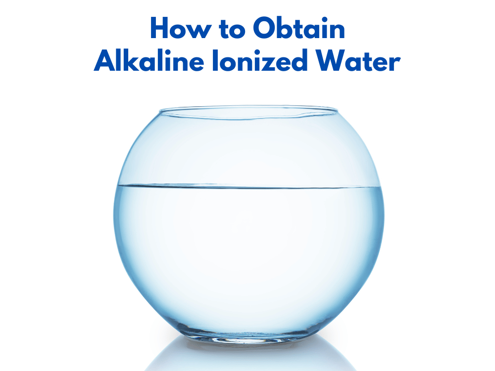 Alkaline Ionized Water